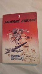 kniha Jaderné zbraně 1.díl Ochrana obyvatelstva a národního hospodářství proti jejich ničivým účinkům, Naše vojsko 1988