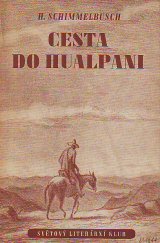 kniha Cesta do Hualpani, Světový literární klub 1944