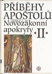 kniha Novozákonní apokryfy. II, - Příběhy apoštolů, Vyšehrad 2003