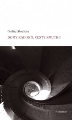 kniha Domy radosti, cesty smutku, Dauphin 2009