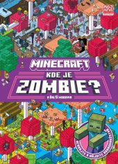 kniha Minecraft - Kde je Zombie? Hľadaj a nájdi, Alicanto 2024