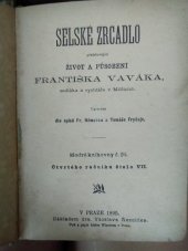 kniha Selské zrcadlo představující život a působení Františka Vaváka, sedláka a rychtáře v Milčicích, Vácslav Řezníček 1895