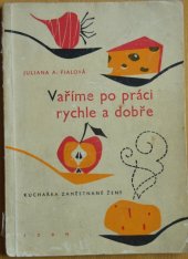 kniha Vaříme po práci rychle a dobře, SZdN 1962