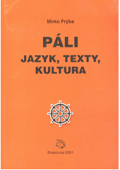 kniha Páli jazyk, texty, kultura, Albert 2001