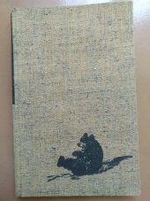 kniha Tulák Muskwa = [Muskwa the Trail Maker] : životní román kanadského černého medvěda, Družstevní práce 1940