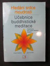 kniha Hledání srdce moudrosti učebnice buddhistické meditace, Alternativa 1997