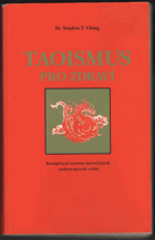 kniha Taoismus pro zdraví Komplexní systém taoistických uzdravujících cviků, Československo Direct 1991