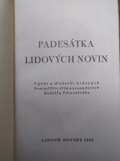 kniha Padesátka Lidových novin výběr z "Večerů" Lidových Novin (1911-1914) a ze soudniček Rudolfa Těsnohlídka, Lidové noviny 1943