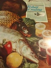 kniha Rybář v rodině, Práce 1976