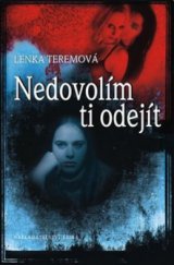 kniha Nedovolím ti odejít, Erika 2011