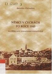 kniha Němci v Čechách po roce 1945 na příkladu západního Podještědí, Etnologický ústav Akademie věd ČR 2006