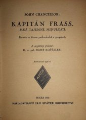 kniha Kapitán Frass, muž tajemné minulosti Román ze života podloudníků a gangsterů, Jan Svátek 1932