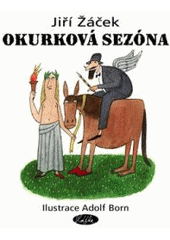 kniha Okurková sezóna malá inventura humoru, Slávka Kopecká 2007