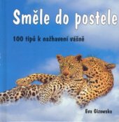 kniha Směle do postele 100 tipů k nažhavení vášně, Metafora 2005