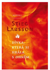kniha Milénium 2. - Dívka, která si hrála s ohněm, Host 2009