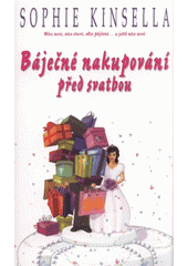 kniha Báječné nakupování před svatbou, BB/art 2009