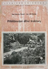 kniha Přibližování dříví traktory, SZN 1954