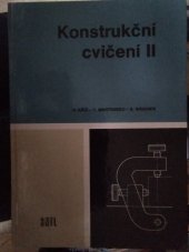 kniha Konstrukční cvičení II Učebnice pro 3. roč. stř. prům. škol strojnických, stud. obor strojírenská konstrukce, SNTL 1986