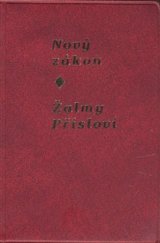 kniha Nový zákon Žalmy ; Přísloví : český ekumenický překlad, Česká biblická společnost 2008