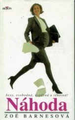 kniha Náhoda sexy, svobodná, úspěšná a těhotná!, Alpress 1997