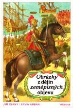 kniha Obrázky z dějin zeměpisných objevů, Albatros 1992