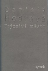 kniha Trýznivé město, Hynek 1999