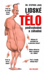 kniha Lidské tělo podivuhodné a záhadné, Ivo Železný 2005