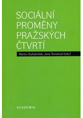 kniha Sociální proměny pražských čtvrtí, Academia 2012