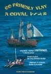 kniha Co přinesly vlny a odvál vítr polsko-česká Victoria a její plavci : proč plout do polárních moří : příběhy o lidech, moři a pevnině, Magalhaes-Cano 2006