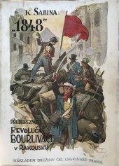 kniha 1848 Díl 2, - Sv. 1-2 - Předbřeznoví revoluční bouřliváci v Rakousku., Družina čs. legionářů 1927