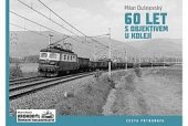 kniha 60 let s objektivem u kolejí Cesta fotografa, Martin Žabka - Dopravní nakladatelství Krokodýl 2025