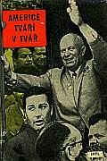 kniha Americe tváří v tvář Vyprávění o cestě N.S. Chruščova Spojenými státy 15.-27. září 1959, SNPL 1960