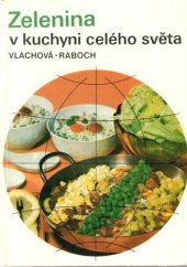 kniha Zelenina v kuchyni celého světa, SZN 1974