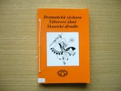 kniha Dramatická výchova Táborové ohně ; Skautské divadlo, Skauting 1999