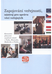 kniha Zapojování veřejnosti, nástroj pro správu věcí veřejných komunitní plánování sociálních služeb v Česku, Slovensku, Maďarsku a Polsku, Centrum pro komunitní práci, CpKP střední Morava 2008