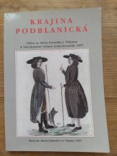 kniha Krajina podblanická výbor ze sběru Františka J. Půlpána k Národopisné výstavě českoslovanské 1895, Muzeum okresu Benešov 1995