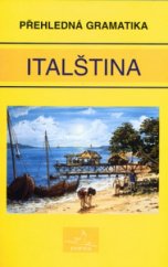 kniha Italština přehledná gramatika, INFOA 1997