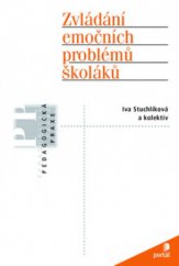 kniha Zvládání emočních problémů školáků, Portál 2005