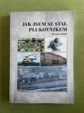 kniha Jak jsem se stal plukovníkem, Tiskový express 2017