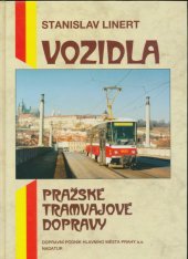 kniha Vozidla pražské tramvajové dopravy, Nakladatelství dopravy a turistiky 1996