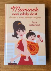 kniha Maminek není nikdy dost strasti a slasti pěstounské péče, Fortuna Libri 2022