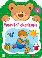 kniha Medvědí akademie 4 Vzdělávací knížka s nálepkami pro tříleté děti, Aksjomat 2012