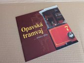 kniha Opavská tramvaj ...znovu ožila, Městský dopravní podnik Opava 2008
