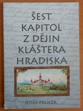 kniha Šest kapitol z dějin kláštera Hradiska, Danal 1999