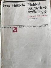 kniha Přehled průmyslové toxikológie 2. Organické látky, Avicenum 1986