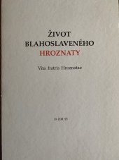 kniha Život blahoslaveného Hroznaty = Vita fratris Hroznatae, Arca JiMfa 1993