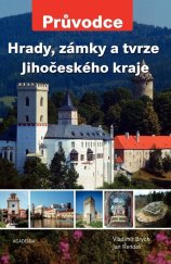 kniha Hrady, zámky a tvrze Jihočeského kraje, Academia 2011