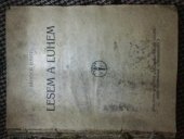 kniha Lesem a luhem, Československý lesník 1920
