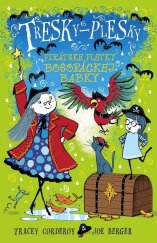 kniha Tresky-plesky Pirátske pletky bosoráckej babky, Slovart 2015