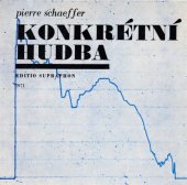 kniha Konkrétní hudba, Supraphon 1971